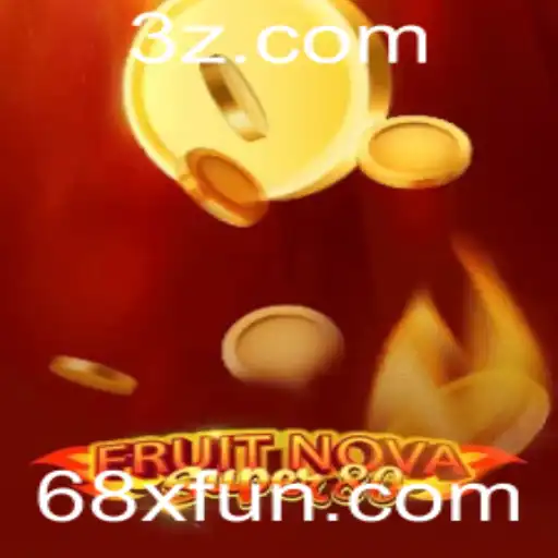 Descubra o Empolgante Mundo de FruitNovaSuper80: O Jogo do Momento